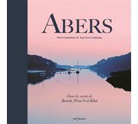 Abers dans les secrets de benoit wrac'h et ildut Dans le secret de Benoît, Wrac'h et Ildut - H. QUEMENER - J.Y. G - Georama - broché - Beau livre