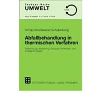 Abfallbehandlung in thermischen Verfahren Scholz, Reinhard, Beckmann, Michael, Schulenburg, Frank (Auteur)
