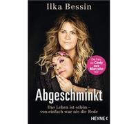 Abgeschminkt | Ilka Bessin Ilka BessinIlka Bessin (Auteur)