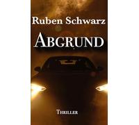 Abgrund: Thriller