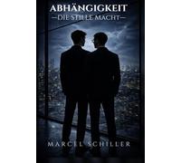 Abhängigkeit: Die stille Macht