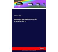 Abhandlung Über Die Constitution Der Organischen Säuren