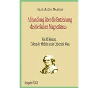 Abhandlung über die Entdeckung des tierischen Magnetismus
