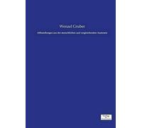 Abhandlungen Aus Der Menschlichen Und Vergleichenden Anatomie