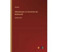 Abhandlungen zur Geschichte der Mathematik: Zweites Heft
