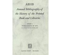 Abhb Annual Bibliography Of The History Of The Printed Book And Libraries