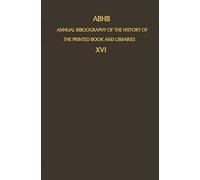 Abhb Annual Bibliography Of The History Of The Printed Book And Libraries