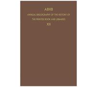 Abhb Annual Bibliography Of The History Of The Printed Book And Libraries