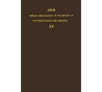 Abhb Annual Bibliography Of The History Of The Printed Book And Libraries