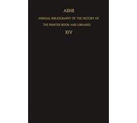 Abhb Annual Bibliography Of The History Of The Printed Book And Libraries