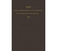 Abhb Annual Bibliography Of The History Of The Printed Book And Libraries