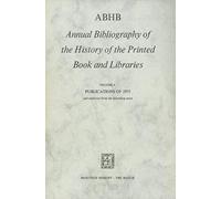 Abhb Annual Bibliography Of The History Of The Printed Book And Libraries