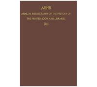 Abhb Annual Bibliography Of The History Of The Printed Book And Libraries