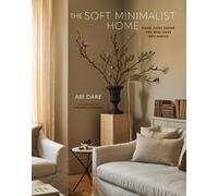 Abi Dare The Soft Minimalist Home (Relié)