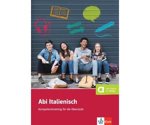 Abi Italienisch: Kompetenztraining für die Oberstufe. Übungsbuch mit dig (Poche)