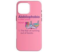 Abibliophobia Définition de Lecture Nerd Book Lovers Geek Girls Coque pour iPhone 16 Pro Max