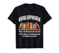Abibliophobie Peur de manquer de livres Lire Bibliophile T-Shirt