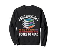 Abibliophobie Peur de manquer de livres pour lire rat de bibliothèque Sweatshirt