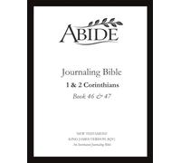 Abide - Interleaved Journaling Bible: 1 & 2 Corinthians (Book 46 & 47)