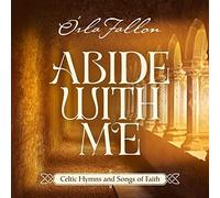Abide With Me: Celtic Hymns And Songs Of Faith