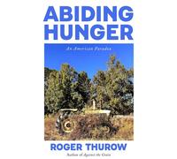 Abiding Hunger An American Paradox - Roger Thurow - Agate Surrey - ebook (ePub) - Livre