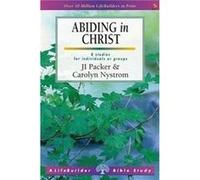 Abiding in Christ Lifebuilder Study Guides by J I Packer & Carolyn Nystrom J I Packer Carolyn Nystrom (Auteur)