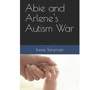 Abie & Arlenes Autism War