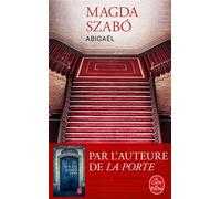 Abigaël - Magda Szabo - Lgf - Poche - Roman