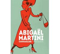 Abigaël Martini, commissaire - Thomas Azuelos - Cambourakis - cartonné - Bande dessinée