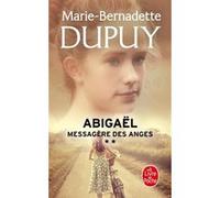 Abigaël, messagère des anges (Abigaël Saison 1, Tome 2) Marie-Bernadette Dupuy (Auteur)