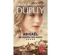Abigaël, messagère des anges (Abigaël Saison 1, Tome 5) Marie-Bernadette Dupuy (Auteur)