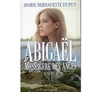 Abigaël - messagère des anges (Tome 1)