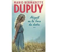 Abigaël ou la force du destin - Tome 2