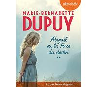 Abigaël ou la Force du destin, tome 2: Livre audio 2 CD MP3