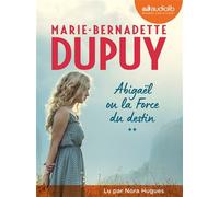 Abigaël ou la Force du destin, tome 2: Livre audio 2 CD MP3