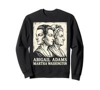 Abigail Adams Martha Washington, 250e Mères fondatrices des États-Unis Sweatshirt