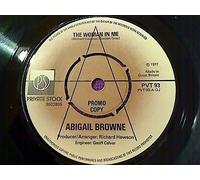 Abigail Browne - WOMAN IN ME 7" (45) UK PRIVATE STOCK 1977 B/W THOUGHTS IN PASSING (PVT93)