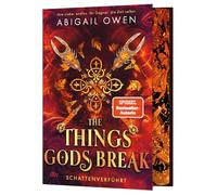 Abigail Owen Ju The Things Gods Break - Schattenverführt: Epische Romant (Relié)