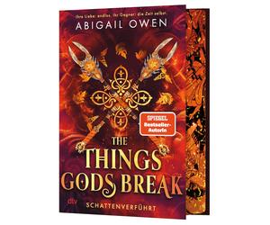 Abigail Owen Ju The Things Gods Break - Schattenverführt: Epische Romant (Relié)