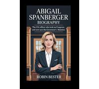 Abigail Spanberger biography: The CIA Officer Who Took on Congress and Now Eyes the Governor’s Mansion
