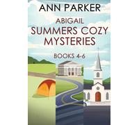 Abigail Summers Cozy Mysteries - Books 4-6
