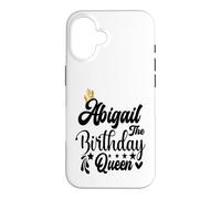 Abigail The Birthday Queen Chemise d'anniversaire pour Femme Coque pour iPhone 16