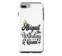 Abigail The Birthday Queen Chemise d'anniversaire pour Femme Coque pour iPhone 7 Plus/8 Plus