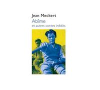 Abîme et autres contes inédits