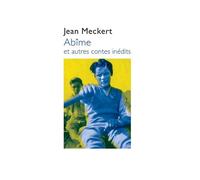 Abîme et autres contes inédits - Jean Meckert - Joseph K. Eds - broché - Roman