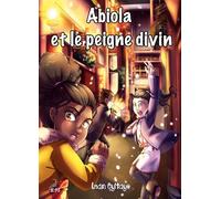 Abiola et le peigne divin