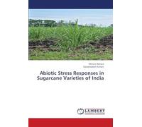Abiotic Stress Responses in Sugarcane Varieties of India