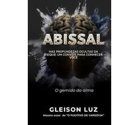 Abissal: Nas Profundezas Ocultas da Psique: Um Convite Para Conhecer Você