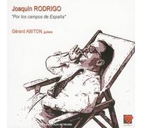 Abiton, Gerard - Rodrigo - Por Los Campos de España / Trois pièces espagnoles / Sonata graciosa...