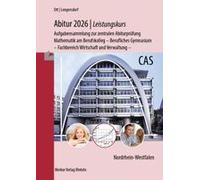 Abitur 2026 - Leistungskurs - Aufgabensammlung Zur Zentralen Abiturprüfung